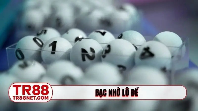 bạc nhớ lô đề