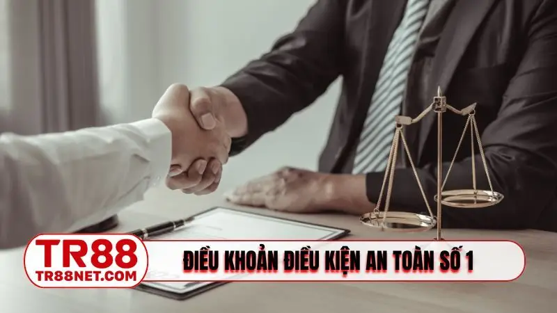 Điều khoản điều kiện an toàn số 1