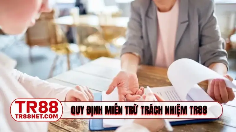 Quy định miễn trừ trách nhiệm TR88