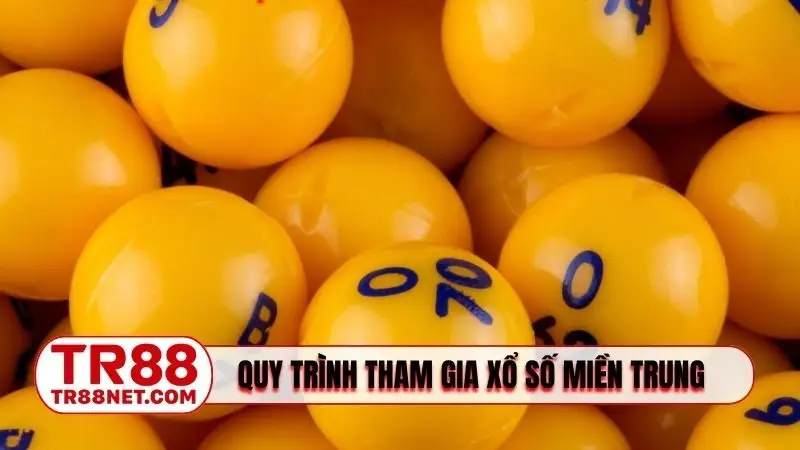 Quy trình tham gia xổ số miền Trung cho người mới