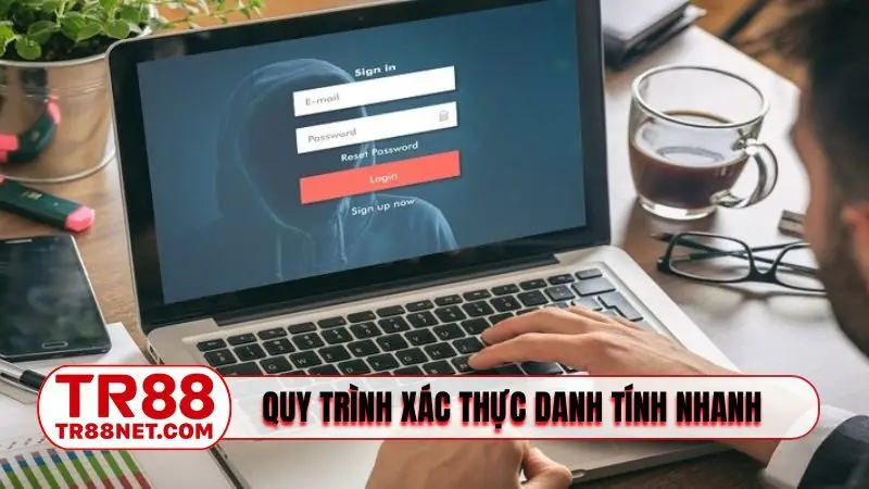 Quy trình xác thực danh tính nhanh