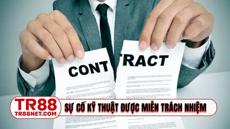 Sự cố kỹ thuật được miễn trách nhiệm
